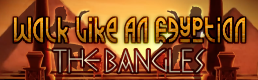 Walk Like An Egyptian