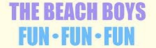 Fun, Fun, Fun