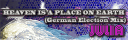 HEAVEN IS A PLACE ON EARTH (German Election Mix)