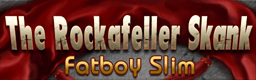 The Rockafeller Skank