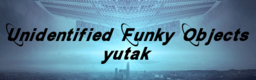 Unidentified Funky Objects