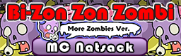 Bi-Zon Zon Zombi (More Zombies Ver.)