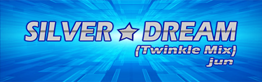 SILVER DREAM (Twinkle Mix)