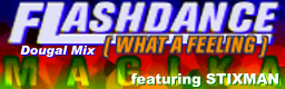 FLASHDANCE (WHAT A FEELING) [Dougal Mix]