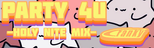 PARTY 4U -holy nite mix-