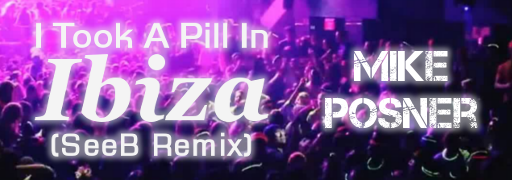 I Took A Pill In Ibiza (SeeB Remix)