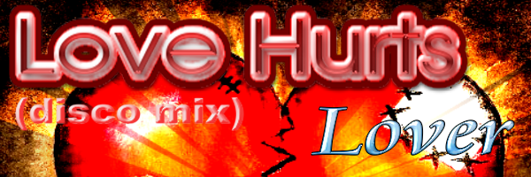 Love Hurts (Disco Mix)