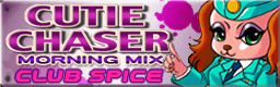 CUTIE CHASER (MORNING MIX)