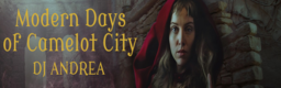 Modern Days of Camelot City