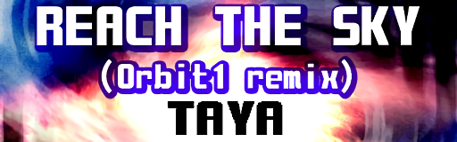 REACH THE SKY (Orbit1 remix)