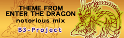 THEME FROM ENTER THE DRAGON (notorious mix)