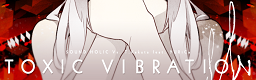 TOXIC VIBRATION