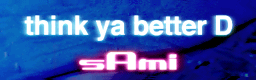 think ya better D