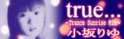 true...(Trance Sunrise Mix)