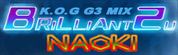 BRILLIANT 2U(K.O.G G3 MIX)