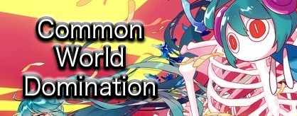 Common World Domination