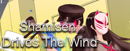 Shamisen Drives The Wind