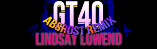 GT40 (ABSRDST Remix)