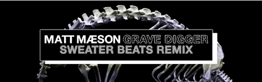 Grave Digger (Sweater Beats Remix)