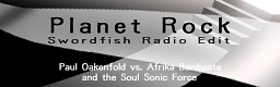Planet Rock (Swordfish Radio Edit)