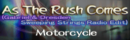 As The Rush Comes (Gabriel & Dresden Sweeping Strings Radio Edit)