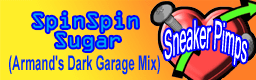 Spin Spin Sugar (Armand's Dark Garage Mix)