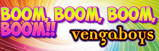Boom, Boom, Boom, Boom!!