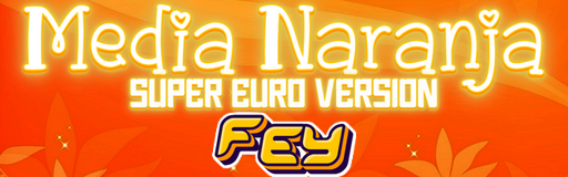 MEDIA NARANJA -super euro version-