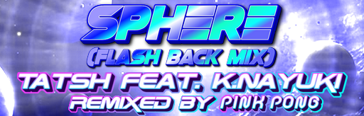 Sphere (FLASH BACK MIX)