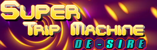 Super Trip Machine