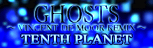 GHOSTS (VINCENT DE MOOR REMIX) (for TapMania)