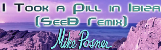 I Took A Pill In Ibiza (SeeB Remix) (for TapMania)