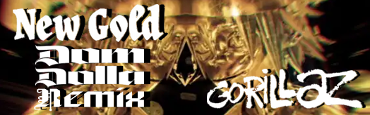 New Gold (Dom Dolla Remix) (for TapMania)