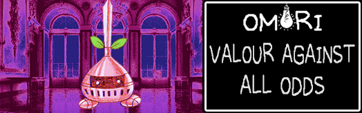 OMORI - Valour Against All Odds (for TapMania)