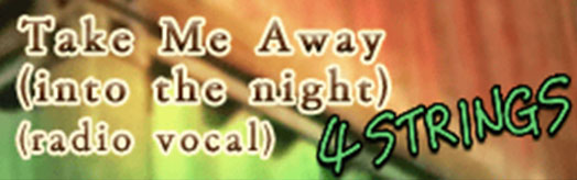 Take Me Away (into the night)(radio vocal) (for TapMania)