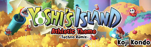 Yoshi's Island Athletic Theme (Techno Remix) (For TapMania)