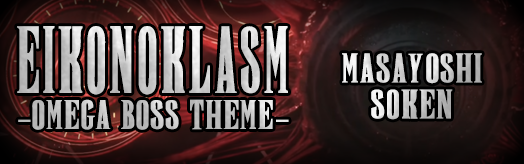 Eikonoklasm (Omega Boss Theme) (from Final Fantasy XVI)