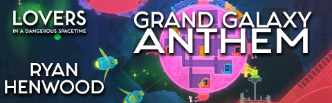 Grand Galaxy Anthem