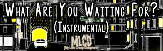 What Are You Waiting For (Instrumental)