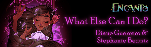 What Else Can I Do (from Encanto)