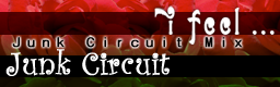 i feel (Junk Circuit Mix)