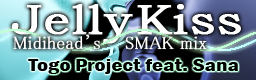Jelly Kiss (Midihead's SMAK mix)