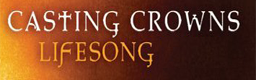 LifeSong - Casting Crowns
