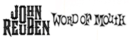 Word of Mouth - John Reuben