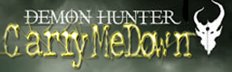 Carry Me Down - Demon Hunter