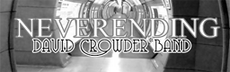 Neverending - David Crowder*Band
