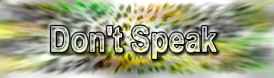 Don't Speak