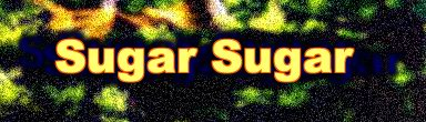 Sugar Sugar