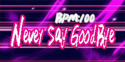 Never Say GoodBye