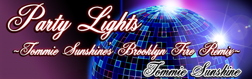 Party Lights (Tommie Sunshine's Brooklyn Fire Remix)